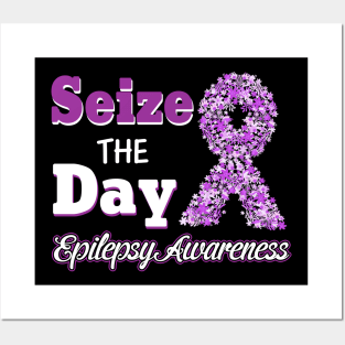 Seize The Day Epilepsy Awareness Posters and Art